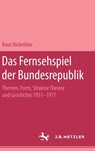 Das Fernsehspiel der Bundesrepublik - Knut Hickethier - 9783476999269