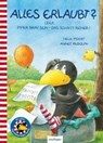 Der kleine Rabe Socke. Alles erlaubt? oder Immer brav sein - das schafft keiner! - MOOST,  Nele - 9783480232796