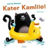 Scotton, R: Auf ins Wasser, Kater Kamillo! - SCOTTON,  Rob ; Sylvia, Tress - 9783480233465