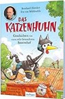 Das Katzenhuhn 1: Das Katzenhuhn - HOËCKER,  Bernhard ; Mühlenfels, Eva von - 9783480237982