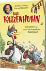 Das Katzenhuhn 2: Abenteuer von einem sehr besonderen Bauernhof - Bernhard Hoëcker ; Eva von Mühlenfels - 9783480238644