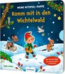 Meine Mitspiel-Pappe: Komm mit in den Wichtelwald - Nora Paehl - 9783480238903