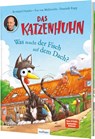 Das Katzenhuhn: Was macht der Fisch auf dem Dach? - Bernhard Hoëcker ; Eva von Mühlenfels - 9783480239375