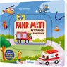 Fahr mit: Rettungsfahrzeuge -  - 9783480241200