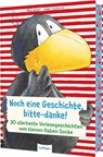 Der kleine Rabe Socke: Noch eine Geschichte, bitte-danke! - Nele Moost - 9783480241477