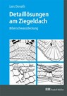 Detaillösungen am Ziegeldach - Lars Donath - 9783481046651