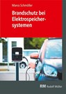Brandschutz bei Elektrospeichersystemen - Marco Schmöller - 9783481047726