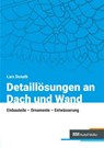 Detaillösungen an Dach und Wand - Lars Donath - 9783481050009