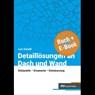 Detaillösungen an Dach und Wand mit E-Book - Lars Donath - 9783481050023