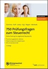 750 Prüfungsfragen zum Steuerrecht - Michael Grommes ; Gerhard Kraft ; Vanessa Labsky ; Elmar Vogl - 9783482514531