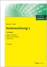 Kostenrechnung 1 - Grundlagen - Klaus-Dieter Däumler ; Jürgen Grabe - 9783482650017