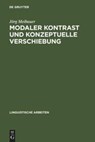 Modaler Kontrast und konzeptuelle Verschiebung - Jorg Meibauer - 9783484303140