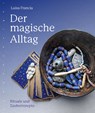 Der magische Alltag - Luisa Francia - 9783485029964