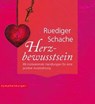 Herzbewusstsein - Ruediger Schache - 9783485060974