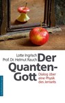 Der Quantengott - Lotte Ingrisch ; Helmut Rauch - 9783485061421