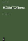 Training Mathematik, Band 2, Analysis - Gert (Leibniz Institute of Polymer Research Dresden Dresden Germany) Heinrich ; Thomas Severin - 9783486238921