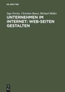 Unternehmen im Internet - Ingo Petzke ; Christian Bauer ; Michael Muller - 9783486245370