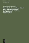 PC-Anwender-Lexikon - Detlef Jurgen Brauner ; Robert Raible-Besten ; Martin Weigert - 9783486247107