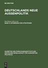 Deutschlands neue Außenpolitik, Band 3, Interessen und Strategien - Karl Kaiser ; Joachim Krause - 9783486561142