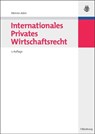 Internationales Privates Wirtschaftsrecht - Menno Aden - 9783486589528