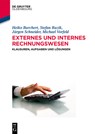 Externes Und Internes Rechnungswesen - Heiko Burchert ; Stefan Razik ; Jurgen Schneider ; Michael Vorfeld - 9783486735734