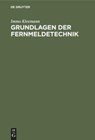Grundlagen Der Fernmeldetechnik - Immo Kleemann - 9783486779165