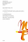 Comparing International Music Lessons on Video. Buchausgabe mit 10 DVDs - Christopher Wallbaum - 9783487156330