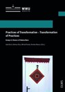Practices of Transformation - Transformation of Practices - Helmar Kurz ; Annika Strauss ; Julia Koch ; Mrinal Pande - 9783487161549