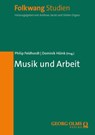 Musik und Arbeit - Philip Feldhordt ; Dominik Höink - 9783487171043
