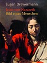 Jesus von Nazareth - Bilder eines Menschen - Eugen Drewermann - 9783491210035
