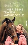 Vier Beine tragen meine Seele - WERTH,  Isabell ; Simeoni, Evi - 9783492059084