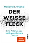 Der weiße Fleck - Mohamed Amjahid - 9783492062169