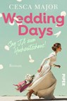 Wedding Days - Sag Ja zum Hochzeitschaos! - Cesca Major - 9783492063388
