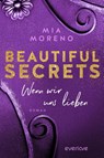 Beautiful Secrets - Wenn wir uns lieben - Mia Moreno - 9783492063609