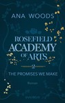Rosefield Academy of Arts - The Promises We Make - Ana Woods - 9783492064484