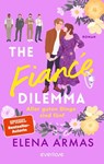 The Fiancé Dilemma - Aller guten Dinge sind fünf - Elena Armas - 9783492064996