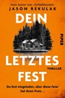 Dein letztes Fest - Jason Rekulak - 9783492065689
