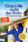 Tietjen sucht das Weite - Bettina Tietjen - 9783492065948