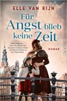 Für Angst blieb keine Zeit - Elle van Rijn - 9783492066204