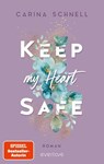 Keep My Heart Safe - Carina Schnell - 9783492066723