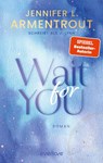 Wait for You - Jennifer L. Armentrout ; J. Lynn - 9783492067010