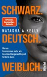 Schwarz. Deutsch. Weiblich. - Natasha A. Kelly - 9783492071147