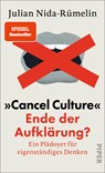»Cancel Culture« - Ende der Aufklärung? - NIDA-RÜMELIN,  Julian - 9783492071796