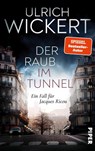 Der Raub im Tunnel - Ulrich Wickert - 9783492072861