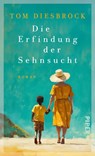 Die Erfindung der Sehnsucht - Tom Diesbrock - 9783492073653