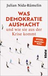 Was Demokratie ausmacht - und wie sie aus der Krise kommt - Julian Nida-Rümelin - 9783492073769