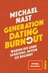 Generation Dating Burnout - Michael Nast - 9783492073875