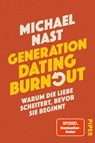Generation Dating Burnout - Michael Nast - 9783492073875