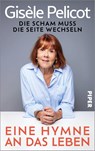 Eine Hymne an das Leben - Gisèle Pelicot - 9783492074353