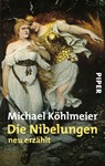 Die Nibelungen - Michael Kohlmeier - 9783492228824